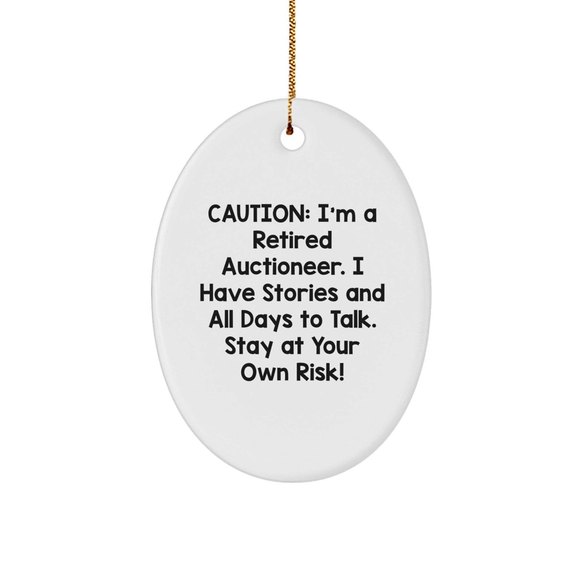 Funny Gift from Friends to Men Auctioneers, Oval Ornament for Christmas Unique Gifts, Retired Auctioneer Humor Decor - Image 1