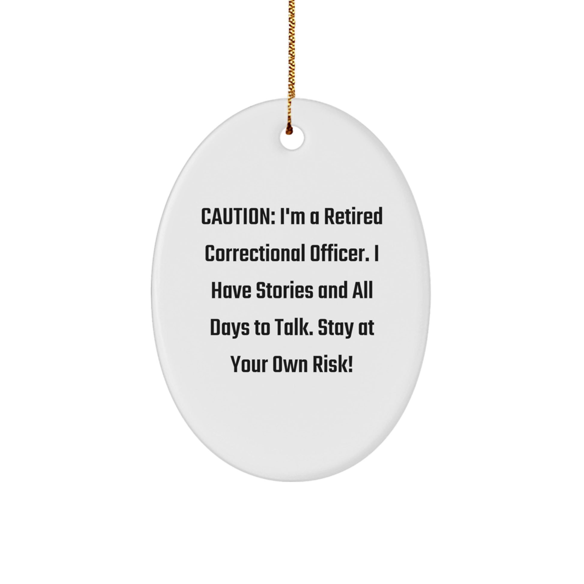 Correctional Officer Oval Ornament Gift for Men from Family - Funny Quote, White, Oval Shaped, Christmas Unique Decorations - Image 1