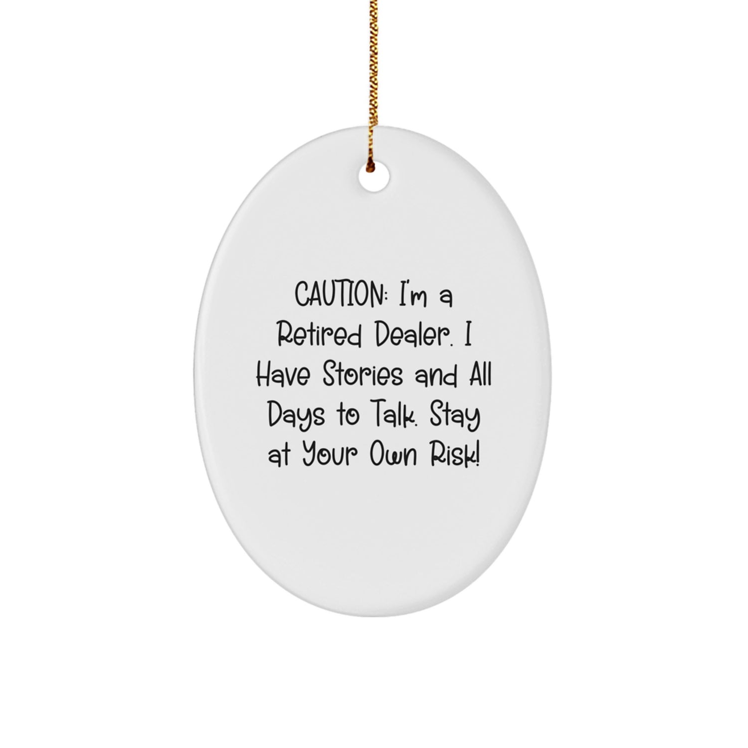 Funny Dealer Gifts from Men, Oval Ornament Quote, Christmas Unique Gifts for Dealer Friends - Image 1