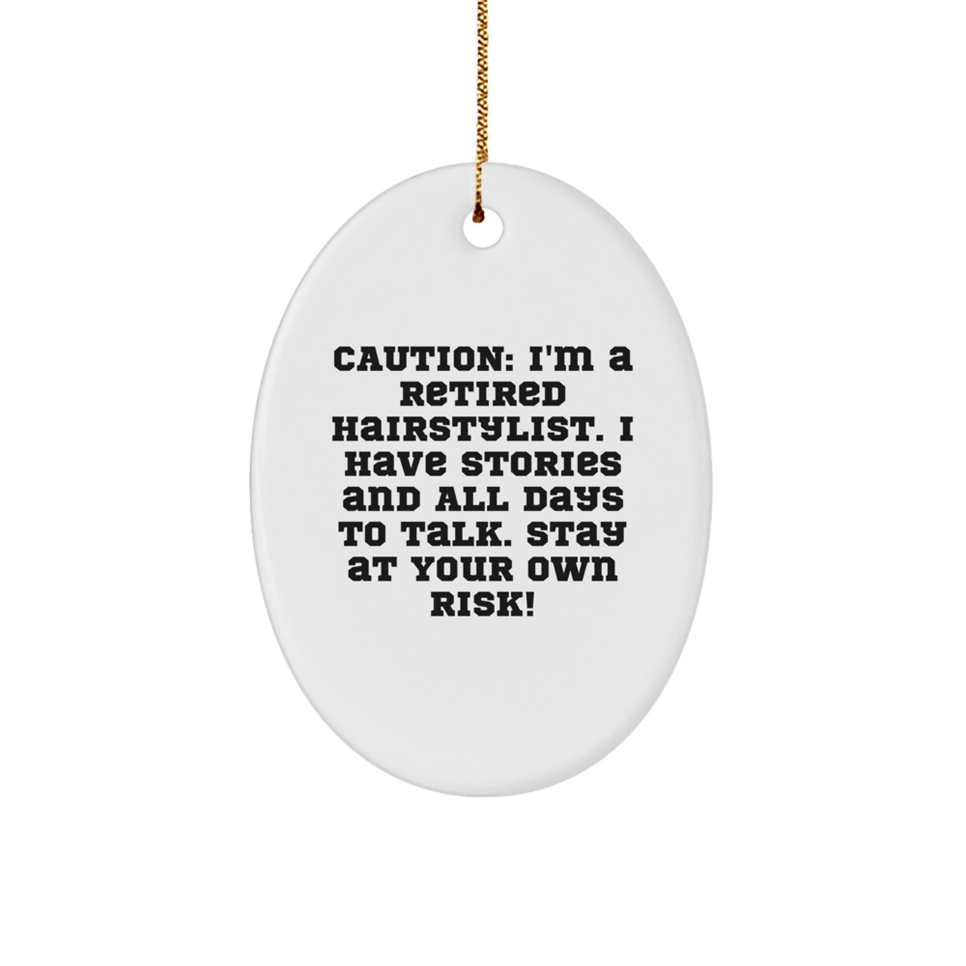 Hairstylist Humor Gifts from Friends, Oval Ornament with Funny Quote, Perfect for Hairstylist Gifts or Christmas Unique Gifts for Women, Family, Coworkers - Image 1