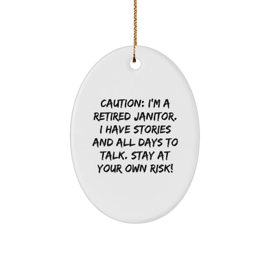 Funny Janitor Gifts from Men to Janitor Friends and Family - Oval Ornament with Caution Quote - Christmas Unique Decorations - Image 1