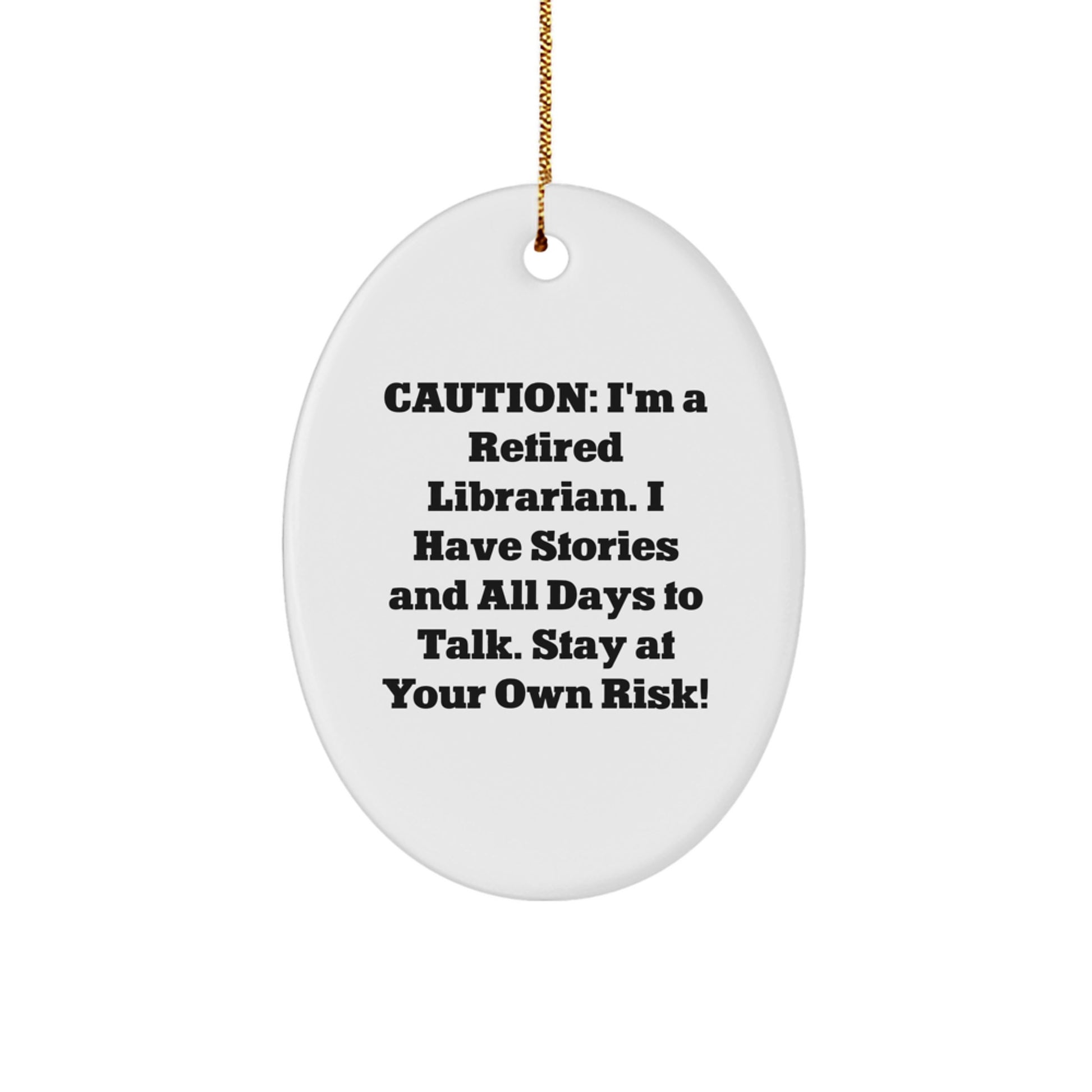 Funny Librarian Gifts from Friends for Christmas - Oval Ornament with Caution Quote - Durable MDF Material - Image 1