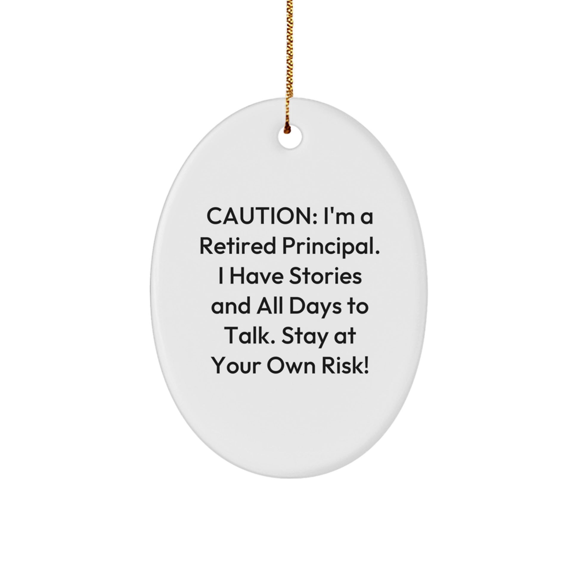 Funny Principal Gifts for Men, Oval Ornament Christmas Unique Gifts from Friends for Principal, Stay At Your Own Risk! - Image 1