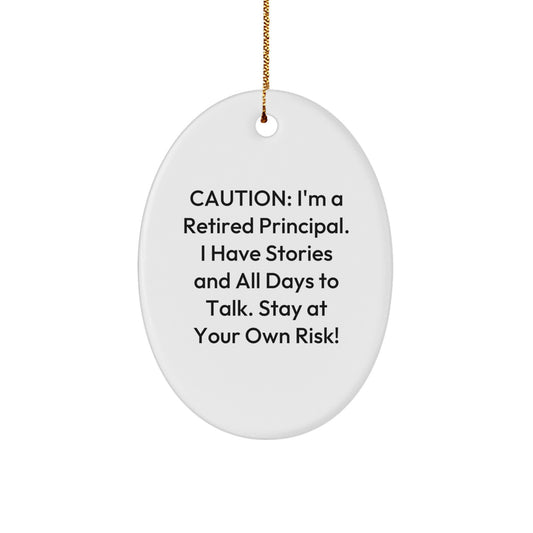 Funny Principal Gifts for Men, Oval Ornament Christmas Unique Gifts from Friends for Principal, Stay At Your Own Risk! - Image 1