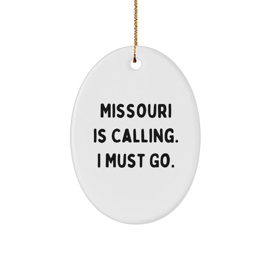 Missouri Oval Ornament Gifts from Friends and Family - 'Missouri Is Calling. I Must Go.' Christmas Ornament for Men and Women - Image 1