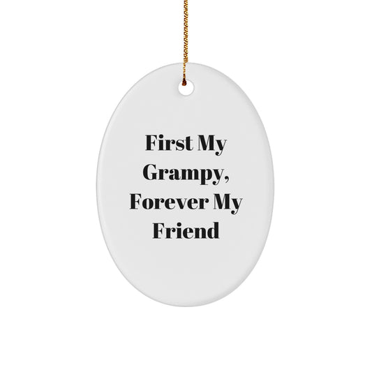Grampy's Thoughtful Gift, First My Grampy, Forever My Friend, Oval Ornament for Christmas, Gifts from Family to Grampy - Image 1