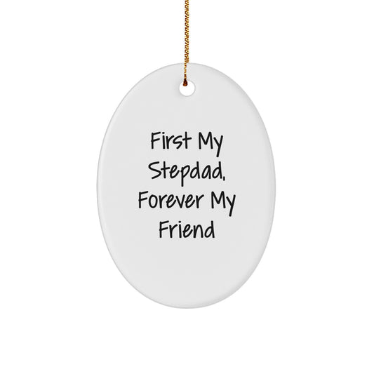 Stepdad Gifts from Family, Forever My Friend Oval Ornament, Christmas Unique - Image 1