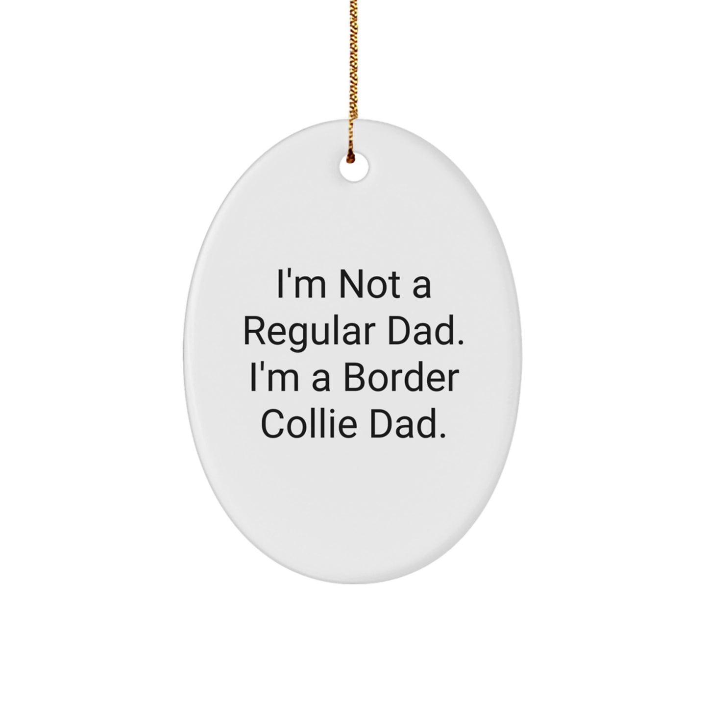 Funny Border Collie Dad Gifts for Men - Border Collie Oval Ornament, Gifts from Dad to Border Collie Dog, Christmas Season Decorations - Image 1