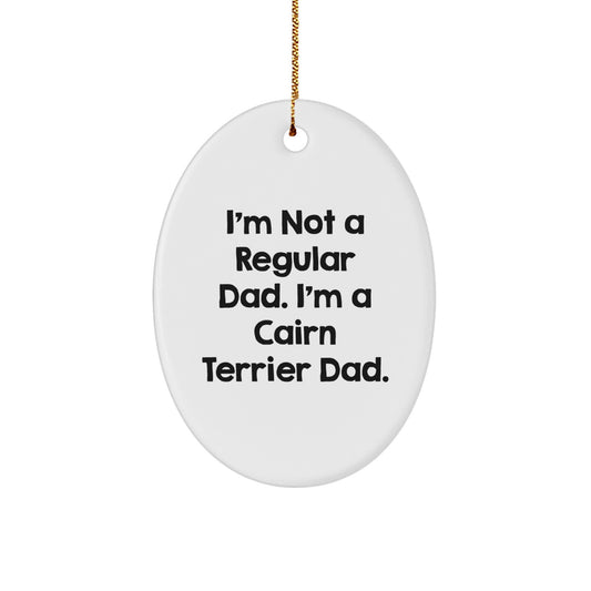 Cairn Terrier Dad Gifts for Men - Funny Oval Ornament, Christmas Unique Gifts from Dad to Cairn Terrier Dog Lover - Image 1