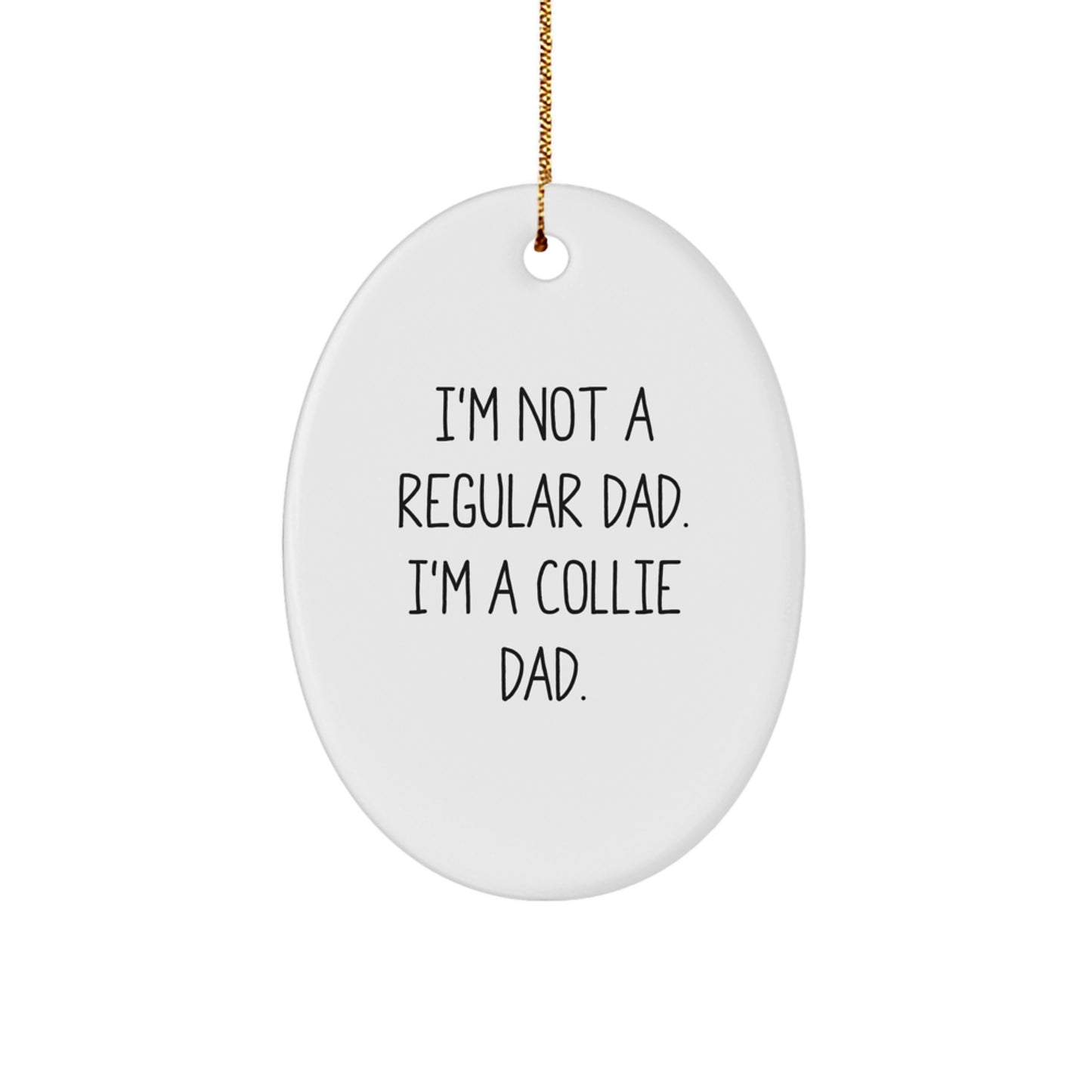 Funny Collie Dog Oval Ornament Gifts from Dad to Collie Dad on Christmas Unique Gifts - Image 1