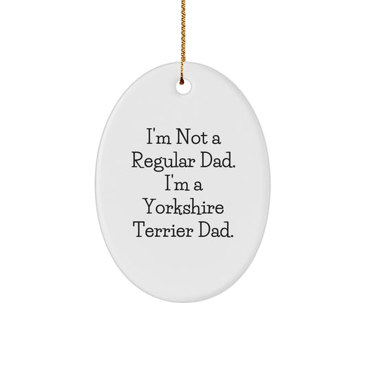 Funny Yorkshire Terrier Dad Christmas Unique Gifts from Men to Family, Oval Ornament for Yorkshire Terrier Dog Lovers, Unique Holiday Decoration - Image 1