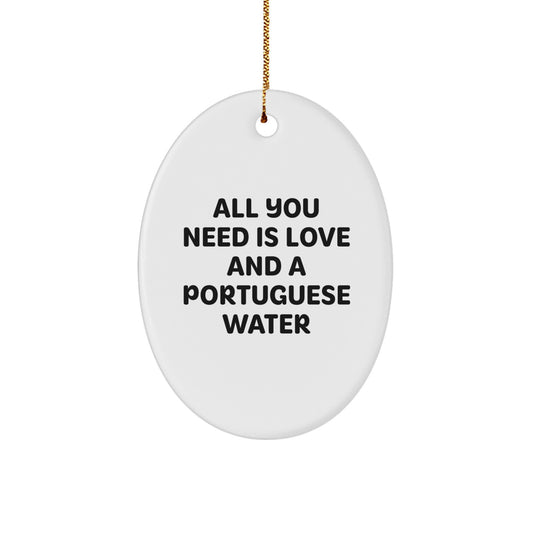 Portuguese Water Dog Oval Ornament, Funny Quote, Gifts from Friends, Christmas Unique Gifts for Portuguese Water Dog - Image 1