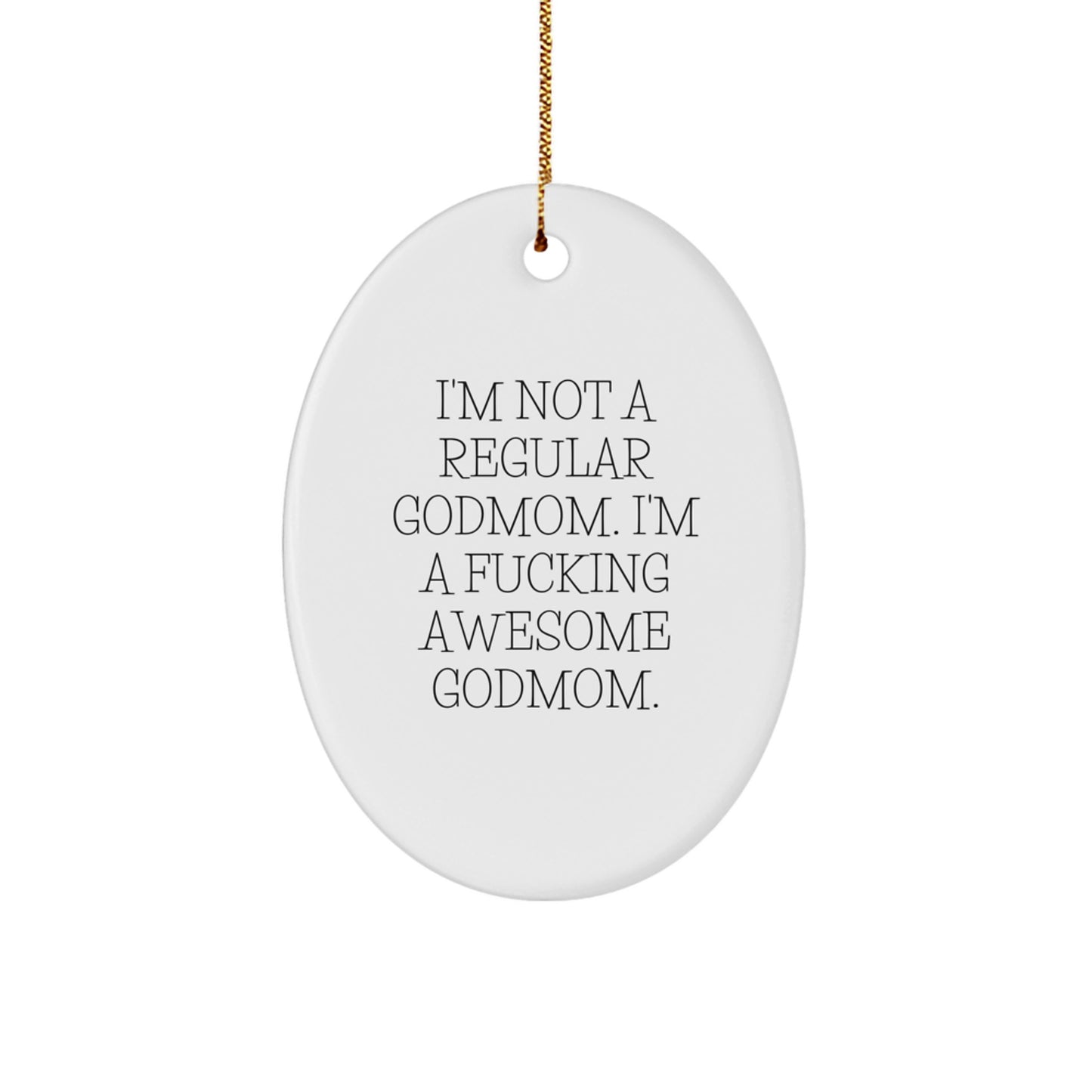 Funny Godmom Gifts from Men - Incredibly Awesome Oval Ornaments for Christmas Unique Gifts - Gifts for Godmom - Image 1