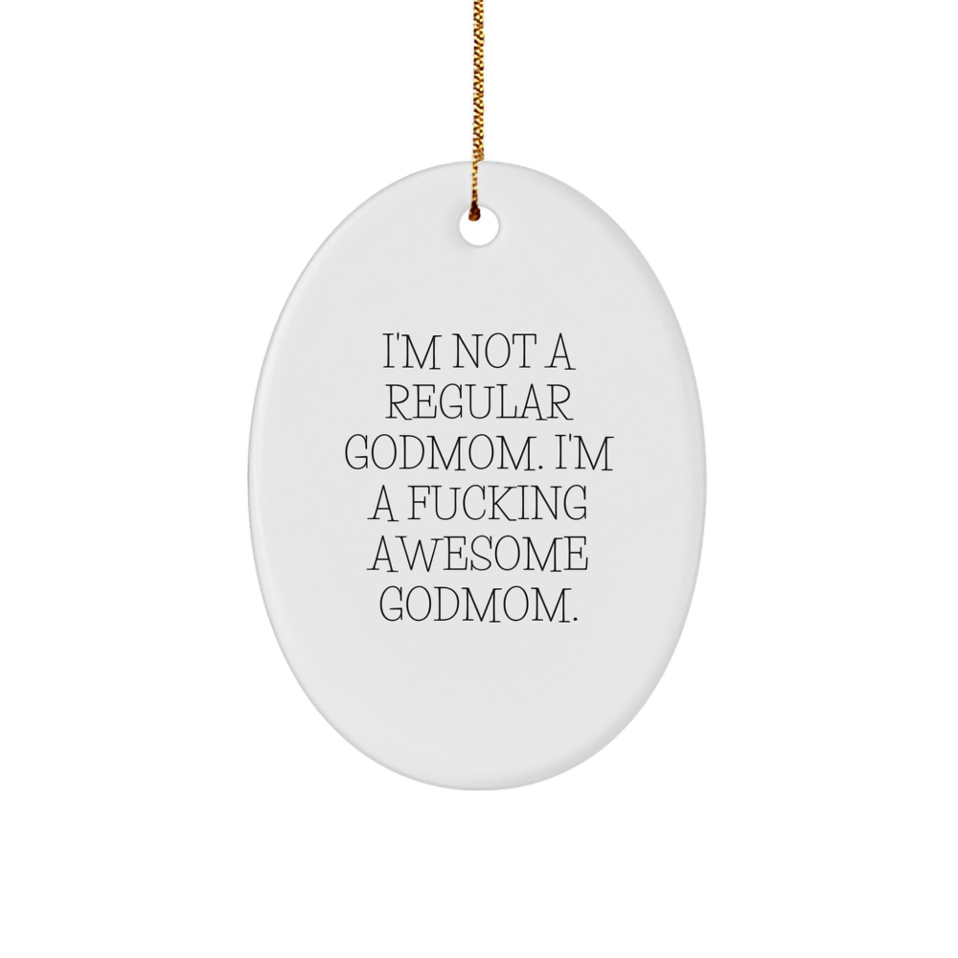Funny Godmom Gifts from Men - Incredibly Awesome Oval Ornaments for Christmas Unique Gifts - Gifts for Godmom - Image 1