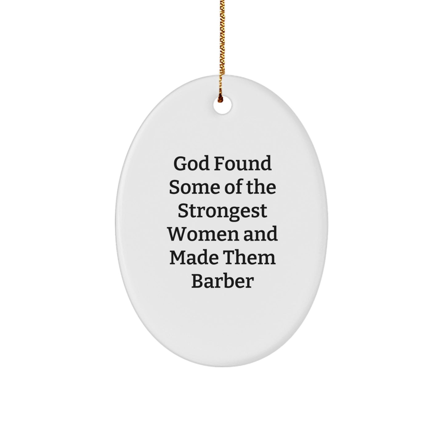 Funny Barber Gifts for Men - Oval Ornament from Friends - Inspirational Quote - Christmas Unique Decorations - Image 1