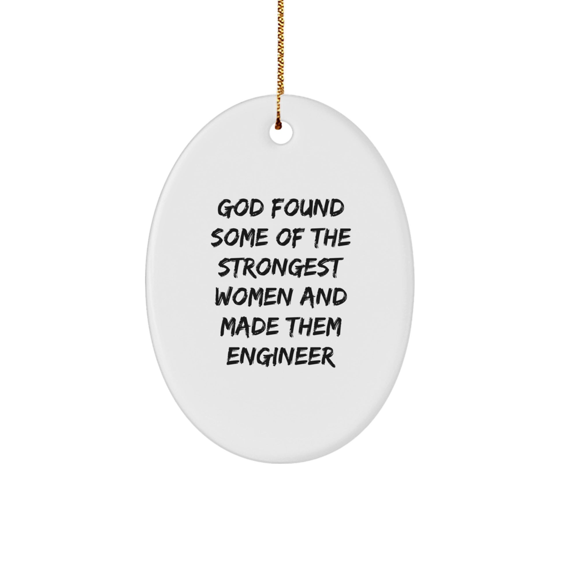 Funny Engineer Gifts from Men, Women, Friends, or Coworkers for Engineers - Oval Ornament, Christmas Unique Decoration - Image 1