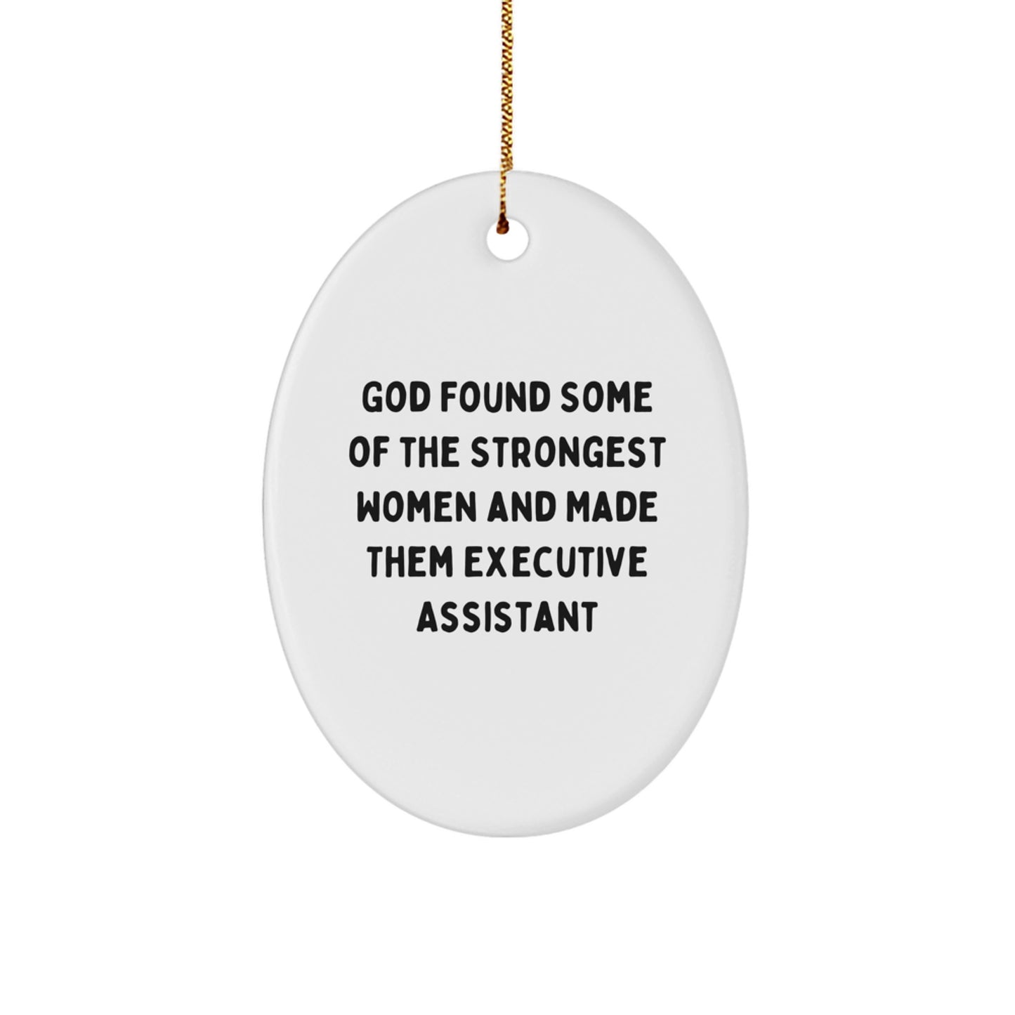 Funny Executive Assistant Oval Ornament Gifts from Men to Women Coworkers Family at Christmas - Image 1