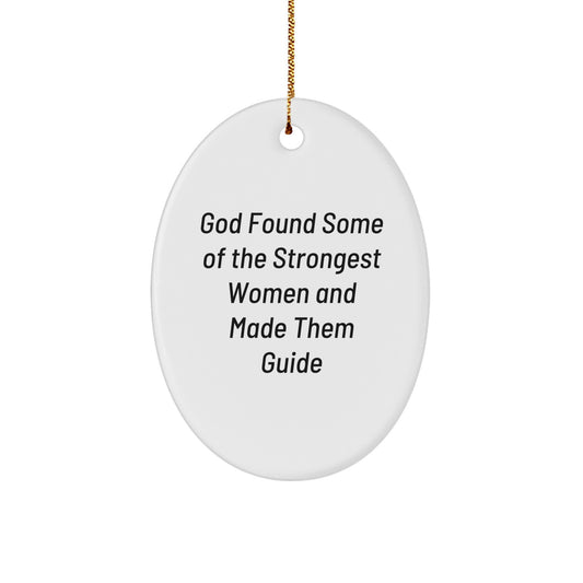 Funny Guide Gifts for Women from Men, Unique Oval Ornament, Inspirational Quote, Christmas Unique Gifts - Image 1