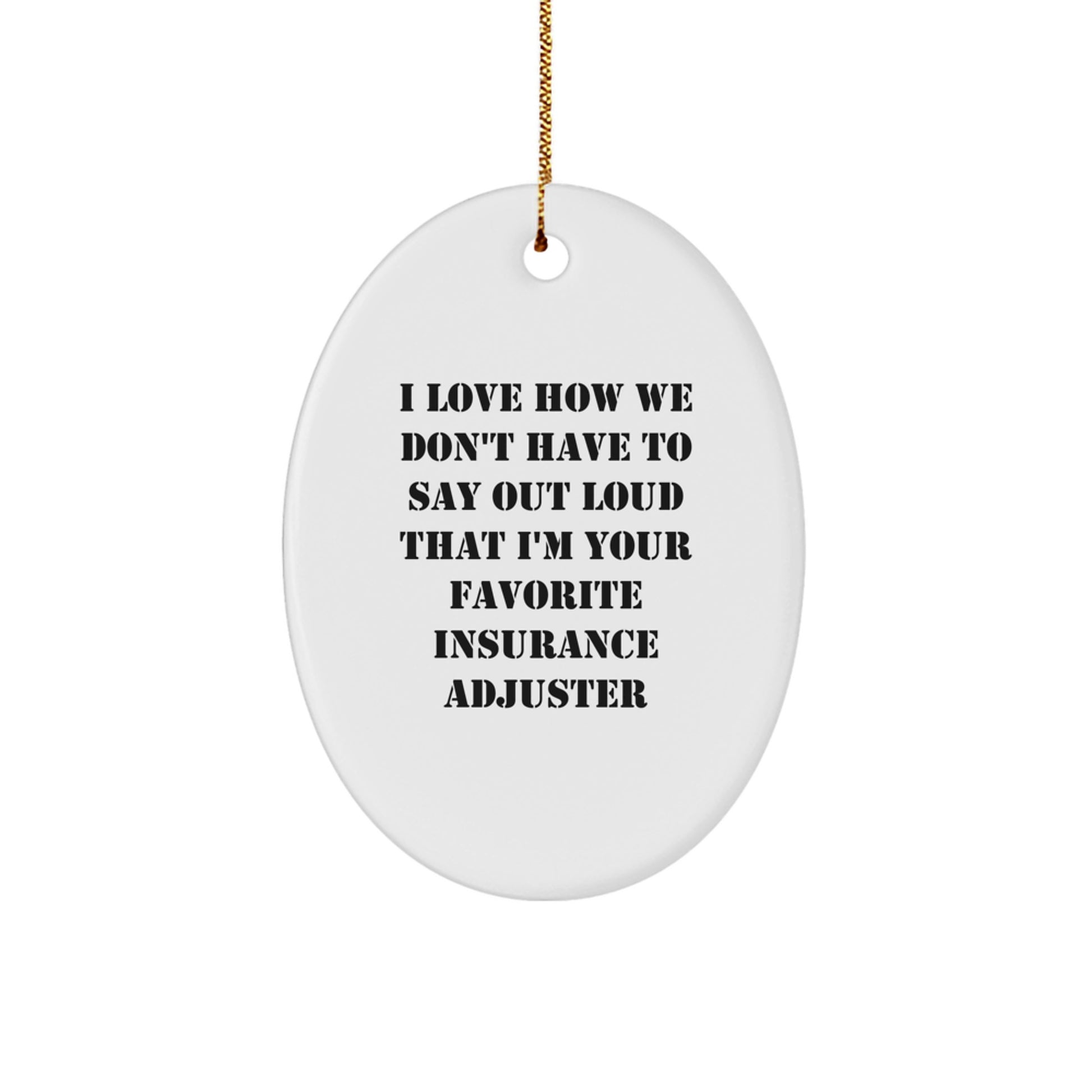 Gifts from Insurance Professionals, Funny Oval Ornament for Insurance Adjuster, Merry Christmas Unique Gifts - Image 1