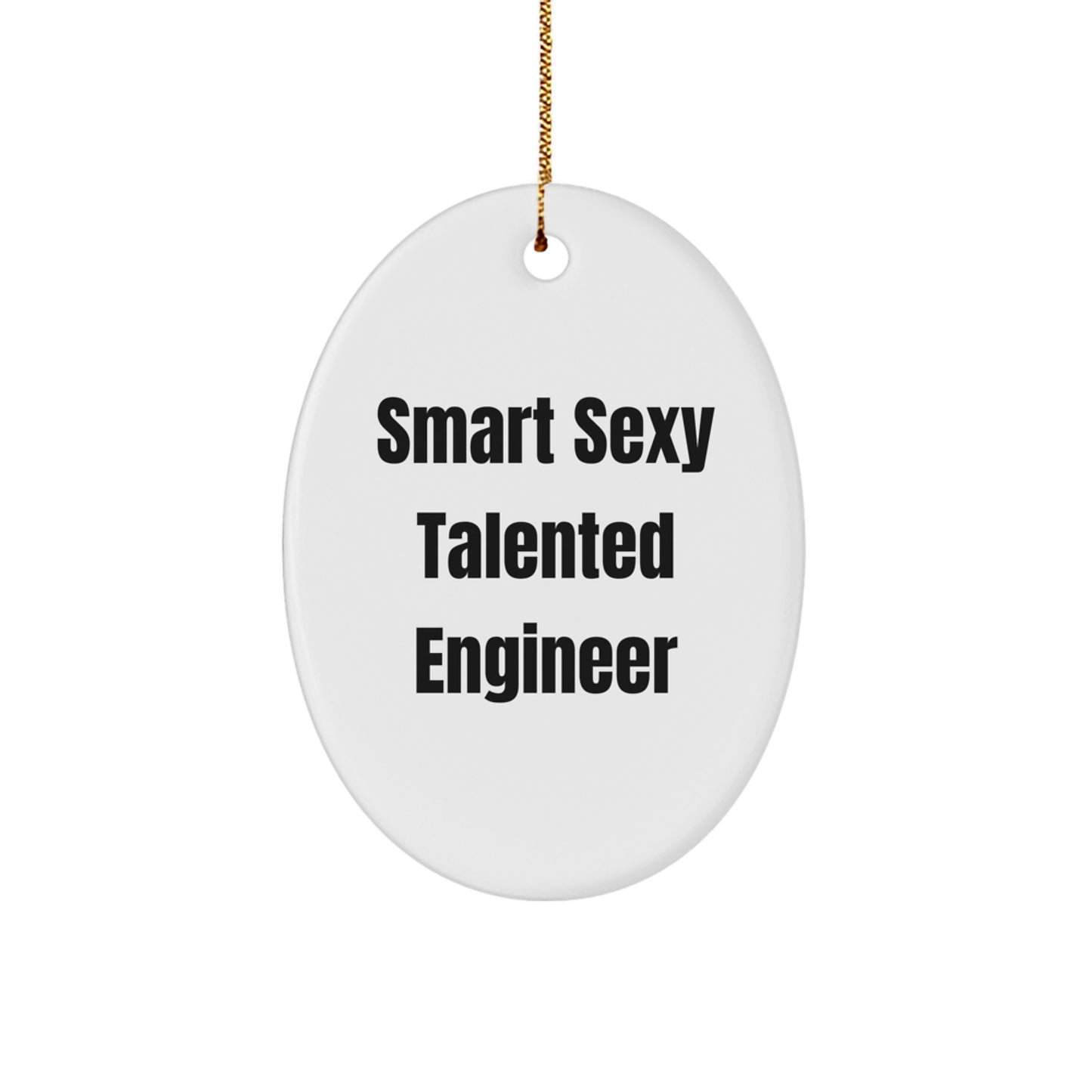Funny Engineer Quote Oval Ornament Gifts from Friends for Christmas - Engineer Gift Ideas - Image 1