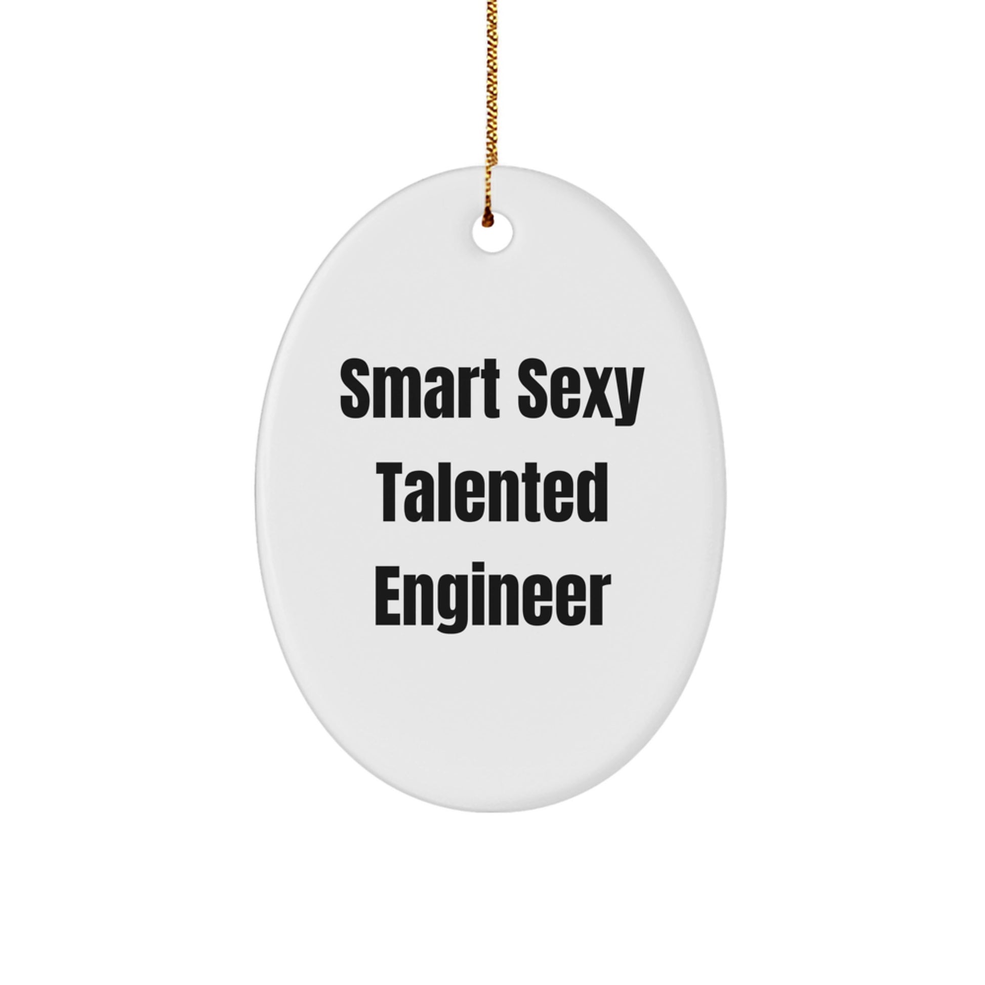 Funny Engineer Quote Oval Ornament Gifts from Friends for Christmas - Engineer Gift Ideas - Image 1