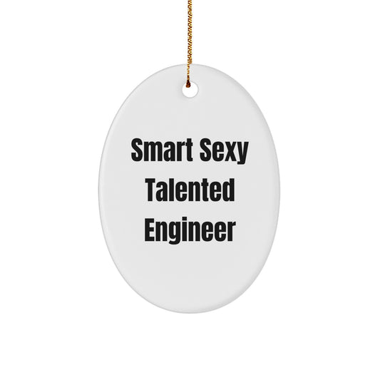 Funny Engineer Quote Oval Ornament Gifts from Friends for Christmas - Engineer Gift Ideas - Image 1