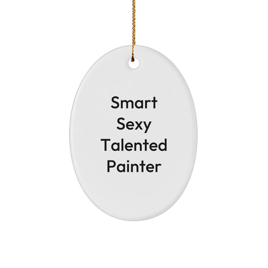 Smart Sexy Talented Painter Gifts for Christmas - Oval Ornament from Friends to Family - Image 1