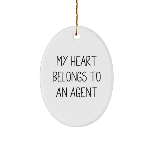 Agent Gifts, My Heart Belongs To An Agent Oval Ornament, Unique Christmas Unique Gifts from Friends to Family - Image 1