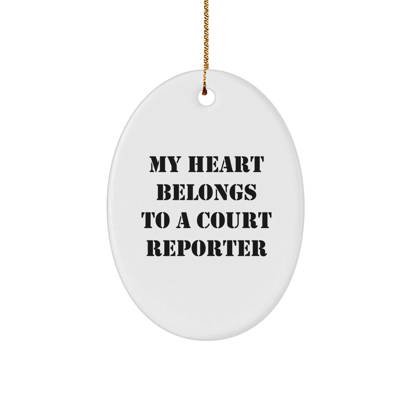 Funny Court Reporter Gifts from Family to Friends - 'My Heart Belongs To A Court Reporter' Oval Ornament, Christmas Unique Presents for Court Reporters - Image 1