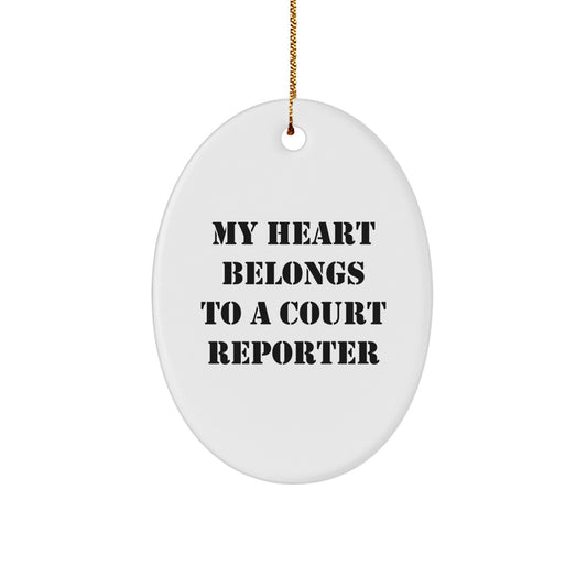Funny Court Reporter Gifts from Family to Friends - 'My Heart Belongs To A Court Reporter' Oval Ornament, Christmas Unique Presents for Court Reporters - Image 1