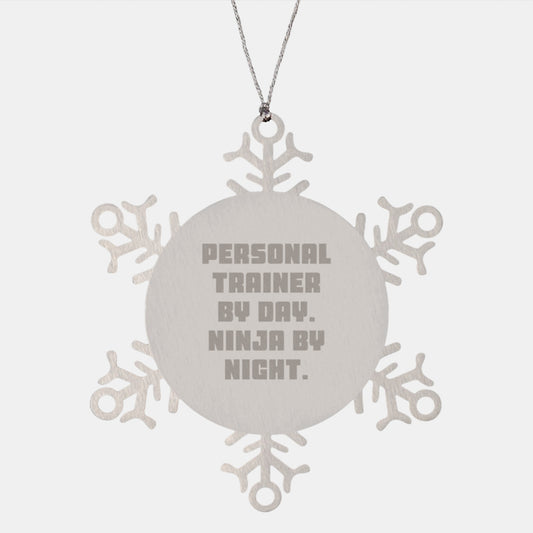 Personal Trainer Gifts from Men, Snowflake Ornaments for Christmas, 'Personal Trainer By Day. Ninja By Night.' Quote - Image 1