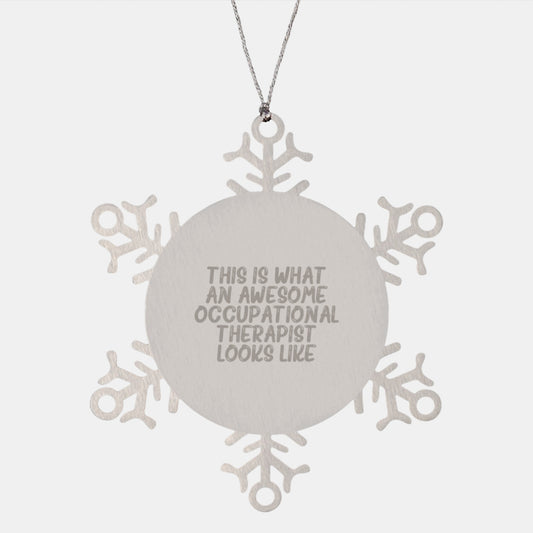 Gifts from Friends and Family for Awesome Occupational Therapists, Snowflake Ornament, This Is What An Awesome Occupational Therapist Looks Like, Christmas Unique Gifts - Image 1