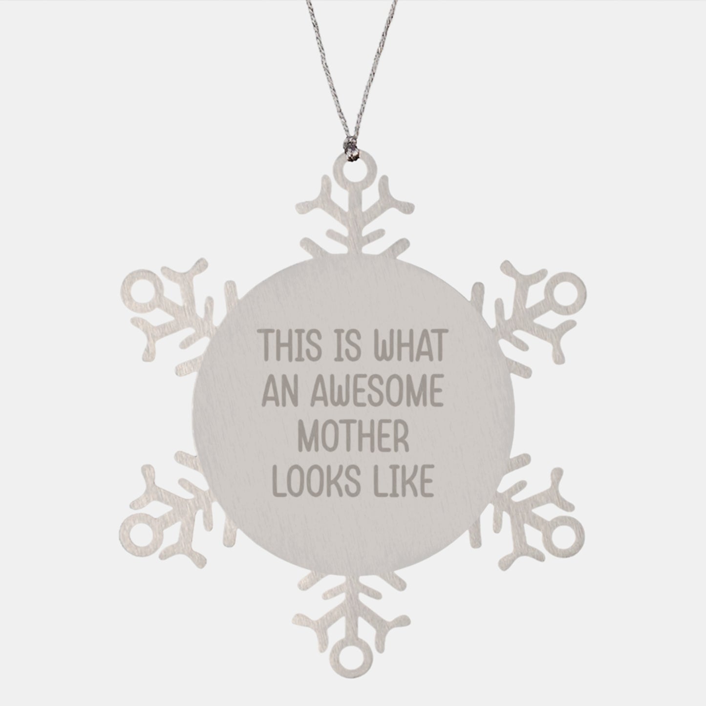 Gifts from Mom, Snowflake Ornaments for Mother, Inspirational Quotes 'This Is What An Awesome Mother Looks Like', Unique Christmas Unique Gifts - Image 1