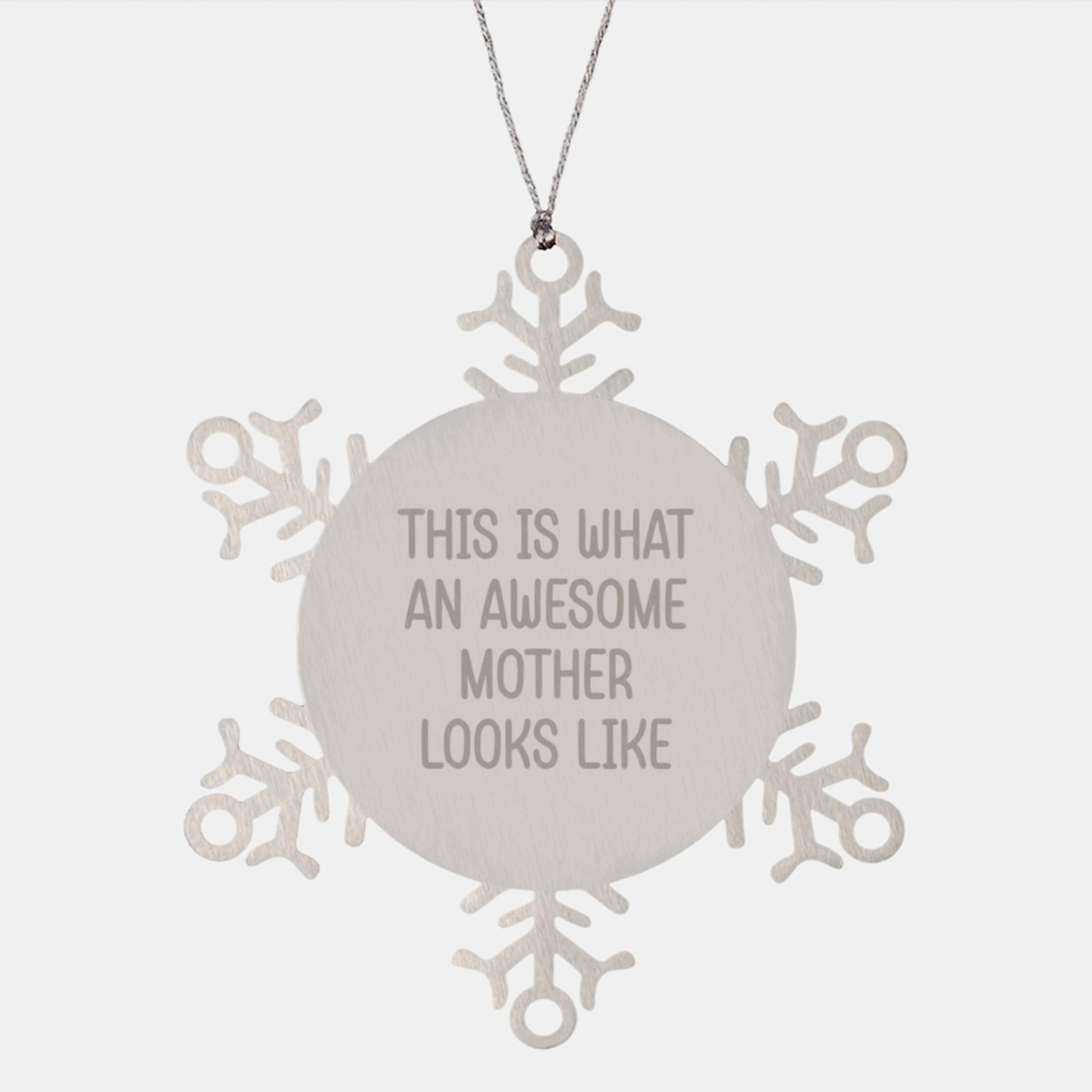 Gifts from Mom, Snowflake Ornaments for Mother, Inspirational Quotes 'This Is What An Awesome Mother Looks Like', Unique Christmas Unique Gifts - Image 1