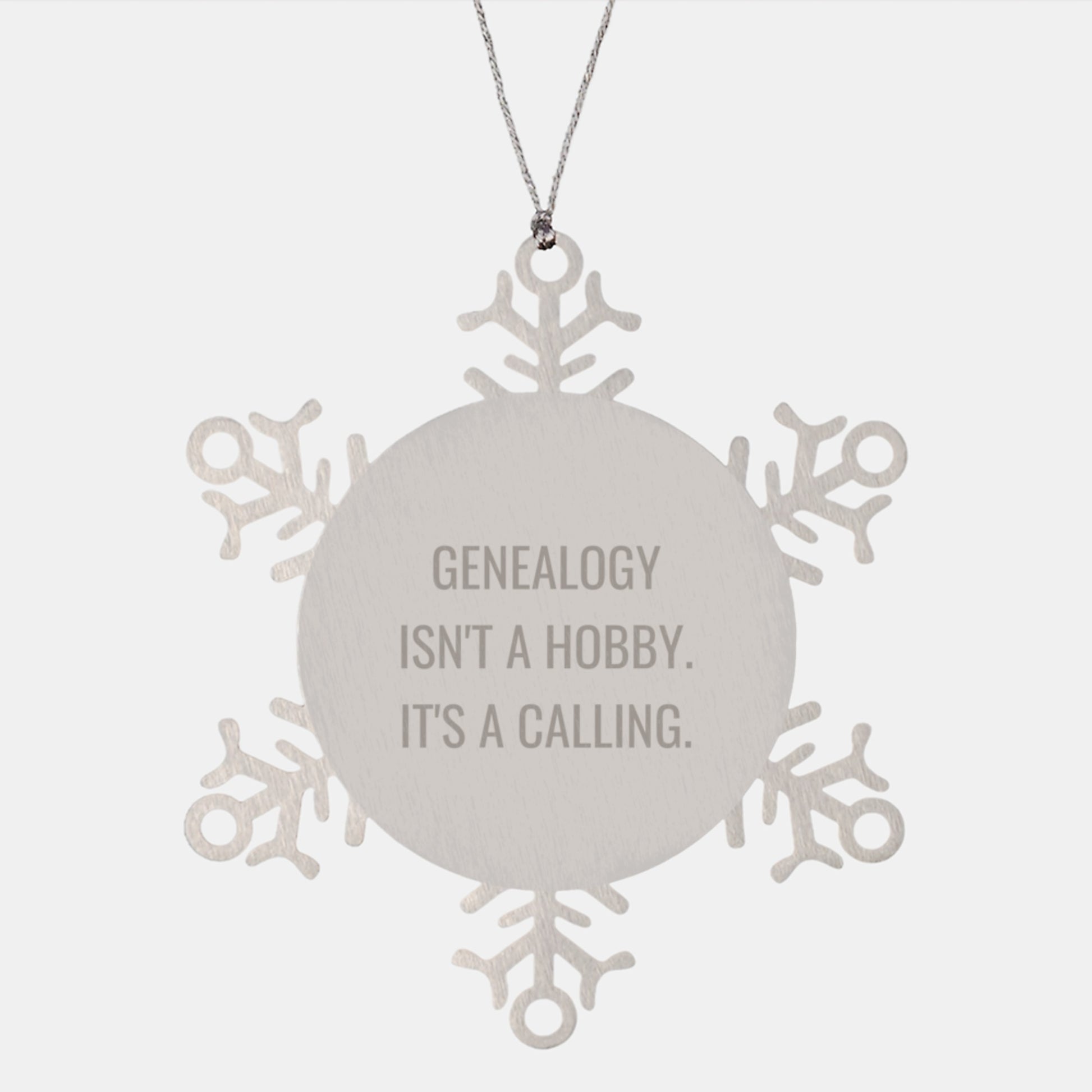 Gifts for Genealogy Enthusiasts - Genealogy Isn't A Calling. Unique Snowflake Ornament Gifts from Friends for Christmas - Image 1