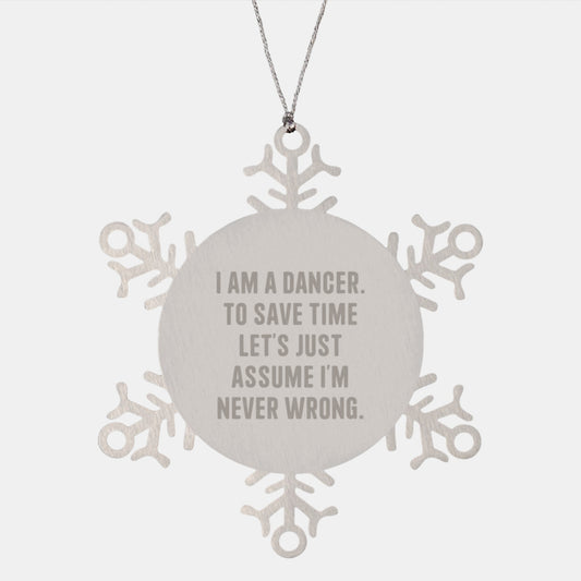 Funny Dancer Gifts, Unique Snowflake Ornament for Dancers, Assumedly Perfect Christmas Decorations Gifts from Friends to Family - Image 1