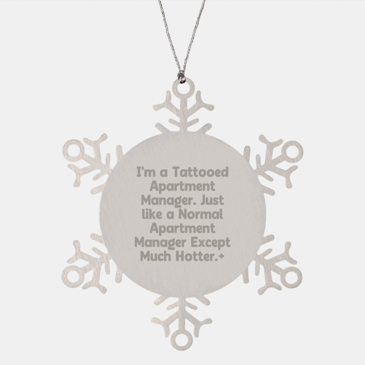 Funny Apartment Manager Snowflake Ornament, Hotter than Normal Christmas Unique Gifts for Men, Gifts from Friends - Image 1