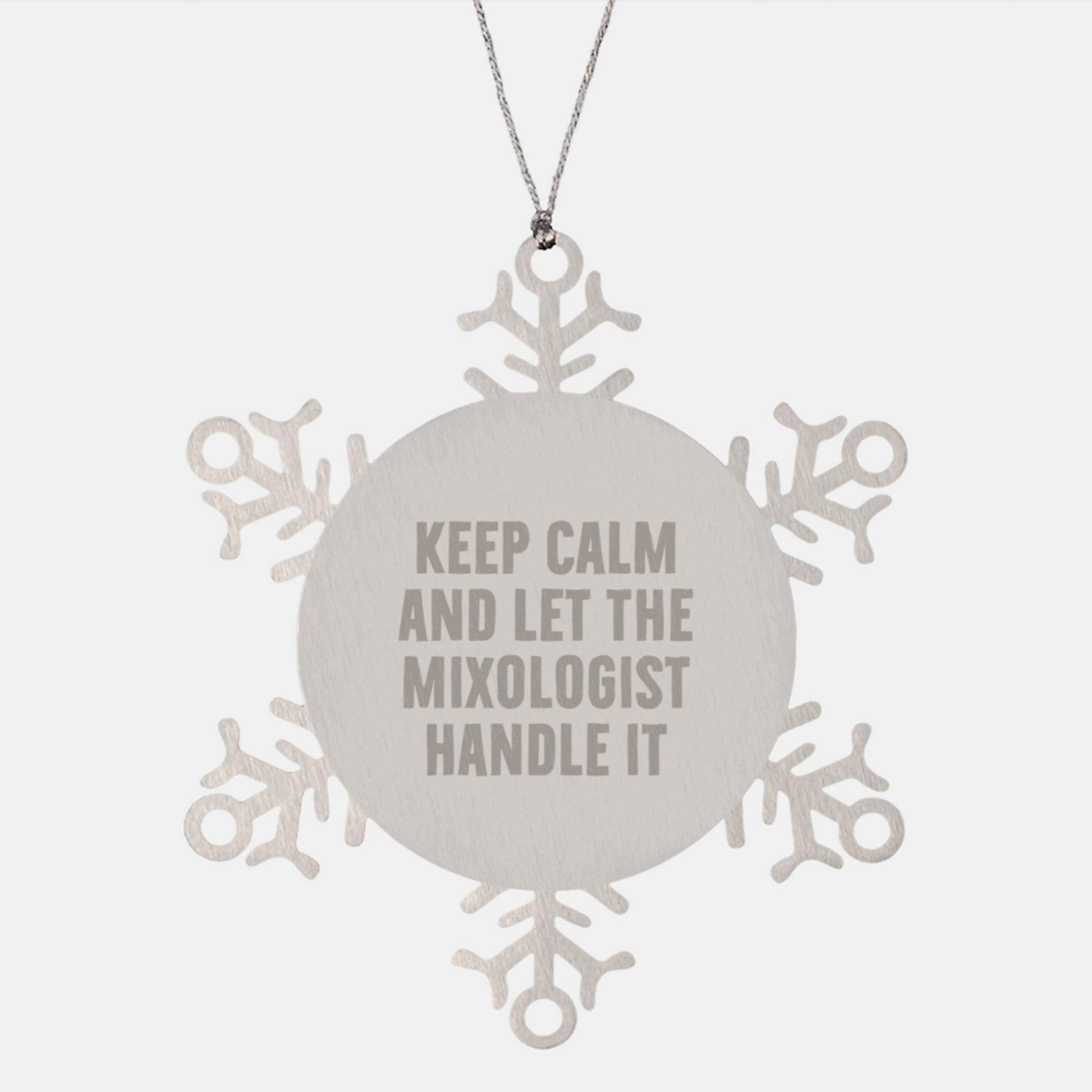 Mixologist Snowflake Ornament Gifts from Friends and Family, Keep Calm and Let the Mixologist Handle It, Unique Christmas Decor for Men and Women - Image 1