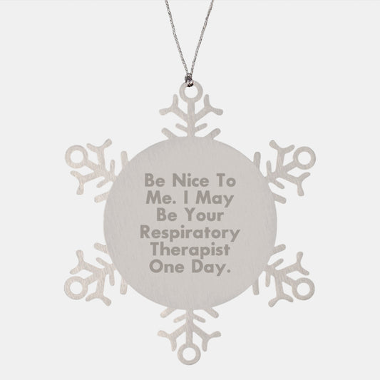 Funny Gifts from Friends, Inspirational Quotes for Respiratory Therapist Gifts, Snowflake Ornament for Christmas Unique Gifts for Respiratory Therapist, Gifts from Friends for Respiratory Therapist - Image 1