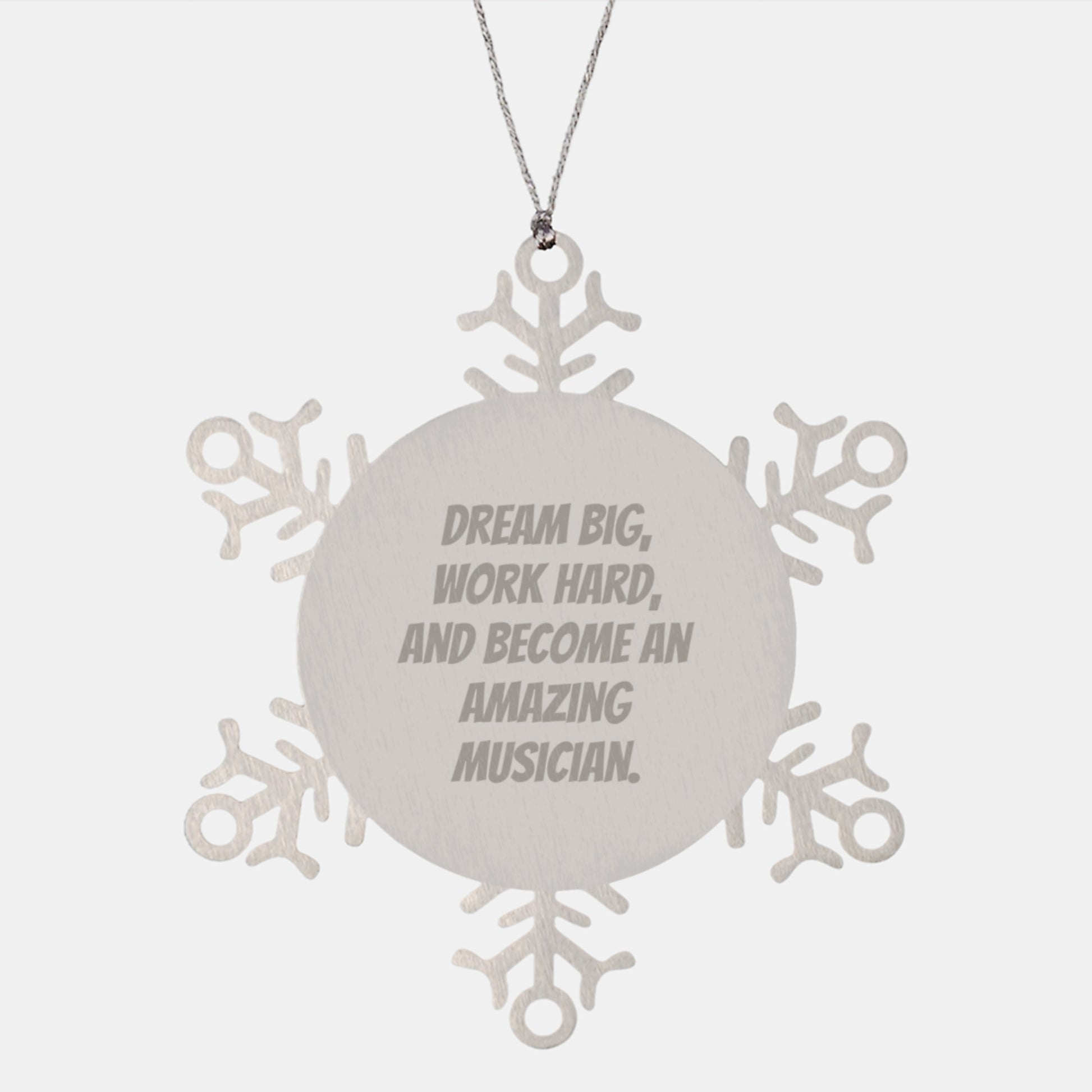 Gifts from Friends to Musician Men - Snowflake Ornament with Inspirational Quote Dream Big, Work Hard - Unique Christmas Musician Gifts for Him - Image 1