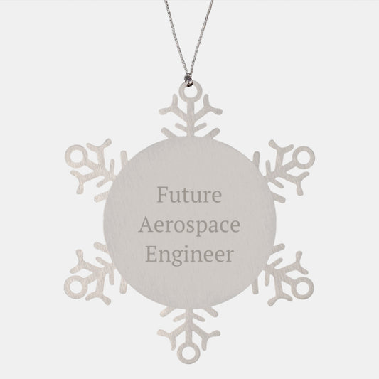 Funny Future Aerospace Engineer Christmas Unique Gift, Snowflake Ornament for Men, Friends, or Coworkers 'Future is in the air, literally!' - Image 1