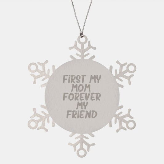 Funny Mom Snowflake Ornament Gifts from Family, Unique Christmas Unique Gifts for Mom, Forever My Friend Snowflake Decoration - Image 1