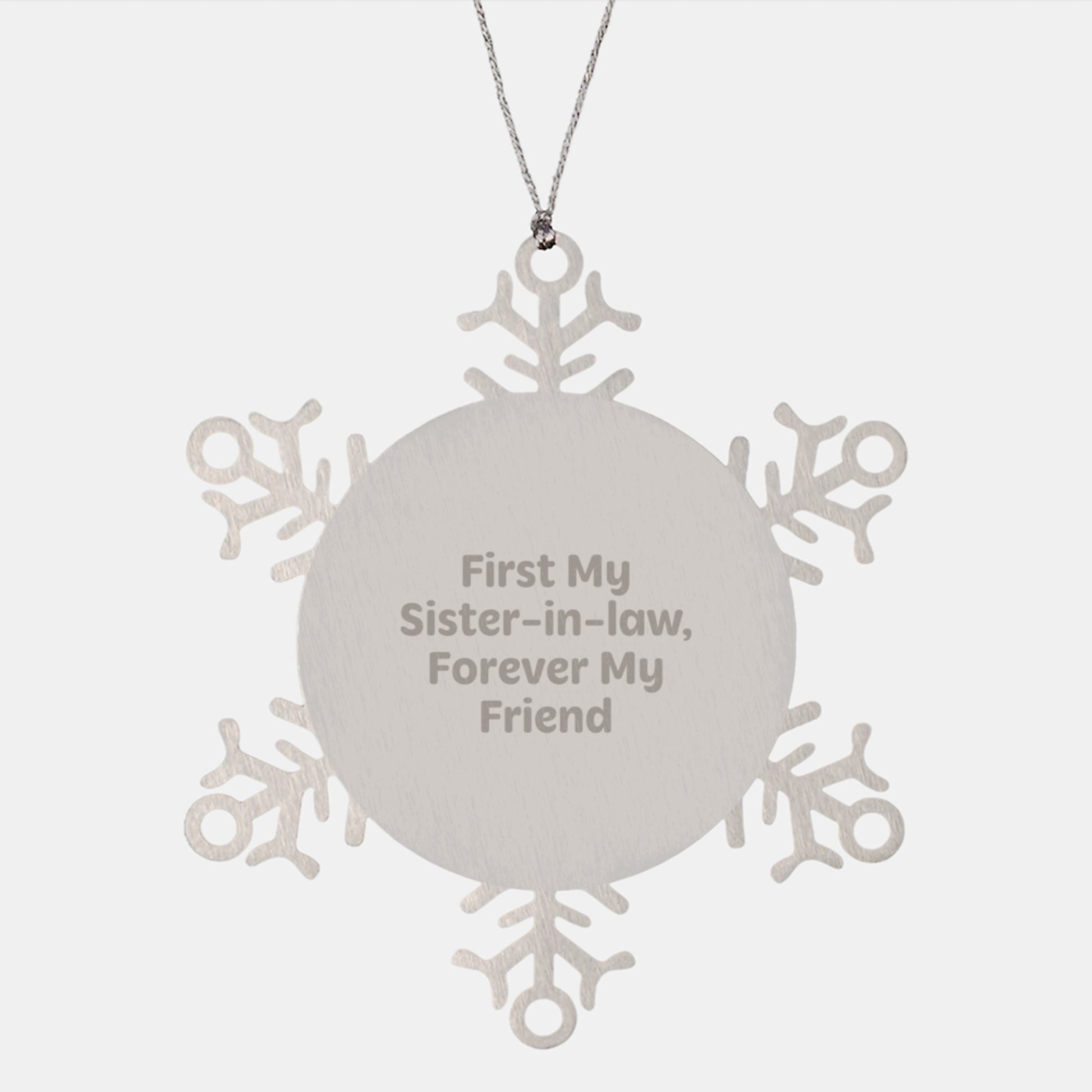 Funny Sister-in-law Gifts, First My Sister-in-law Forever My Friend Snowflake Ornament, Christmas Unique Gifts from Sister, Sister-in-law Christmas Tree Decoration - Image 1