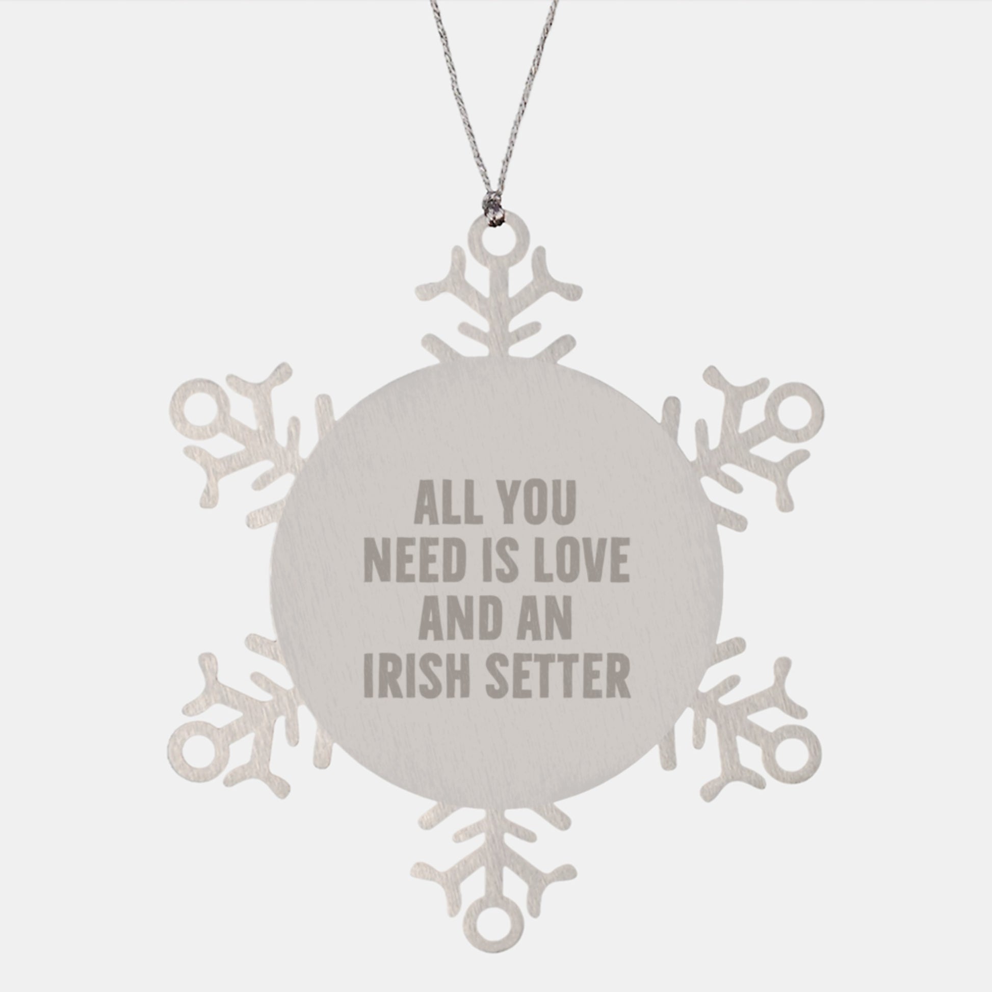 Irish Setter Dog Lovers' Christmas Unique Gifts from Friends - Snowflake Ornament, 'All You Need Is Love And An Irish Setter' Quote, Durable and Shatterproof - Image 1