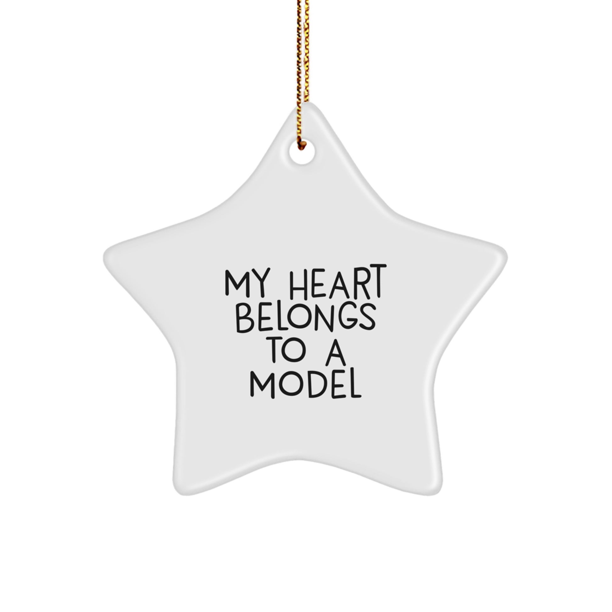 Funny Model Gifts: 'My Heart Belongs To A Model' Star Ornament for Christmas, Gifts from Friends to Family - Image 1