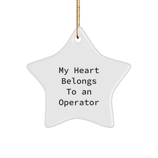 Operator Gifts from Family - My Heart Belongs To An Operator Star Ornament, Unique Christmas Unique Gifts for Men, Women, Friends, and Coworkers - Image 1