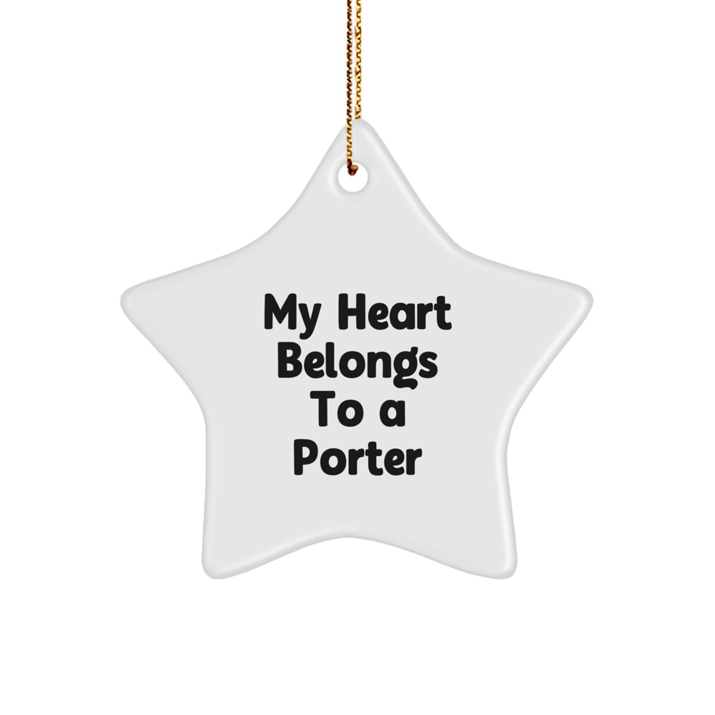 Funny Quote Star Ornament for Porter Gifts, Christmas Unique Gifts from Friends, Family or Coworkers - Image 1