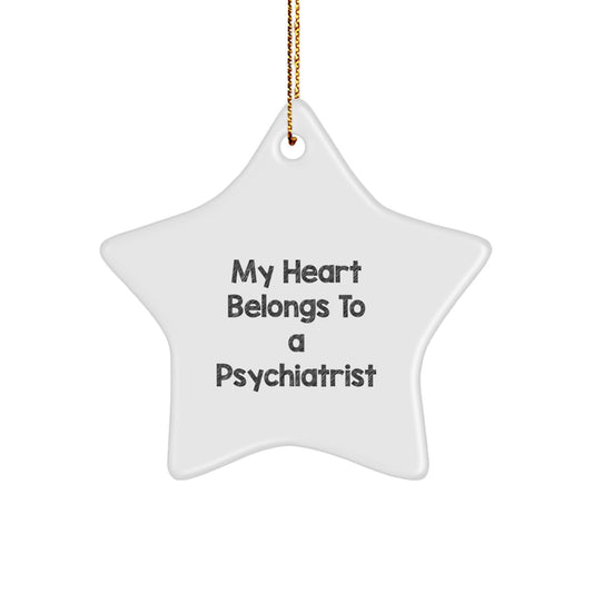 Funny Psychiatrist Gifts: 'My Heart Belongs To A Psychiatrist' Star Ornament, Gifts from Friends to Family, Christmas Unique Presents - Image 1