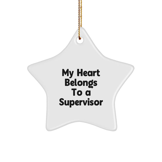 Funny Supervisor Gifts, Heart Belongs to a Supervisor Star Ornament, Christmas Unique Gifts from Men to Supervisor, Perfect for Office Decor - Image 1