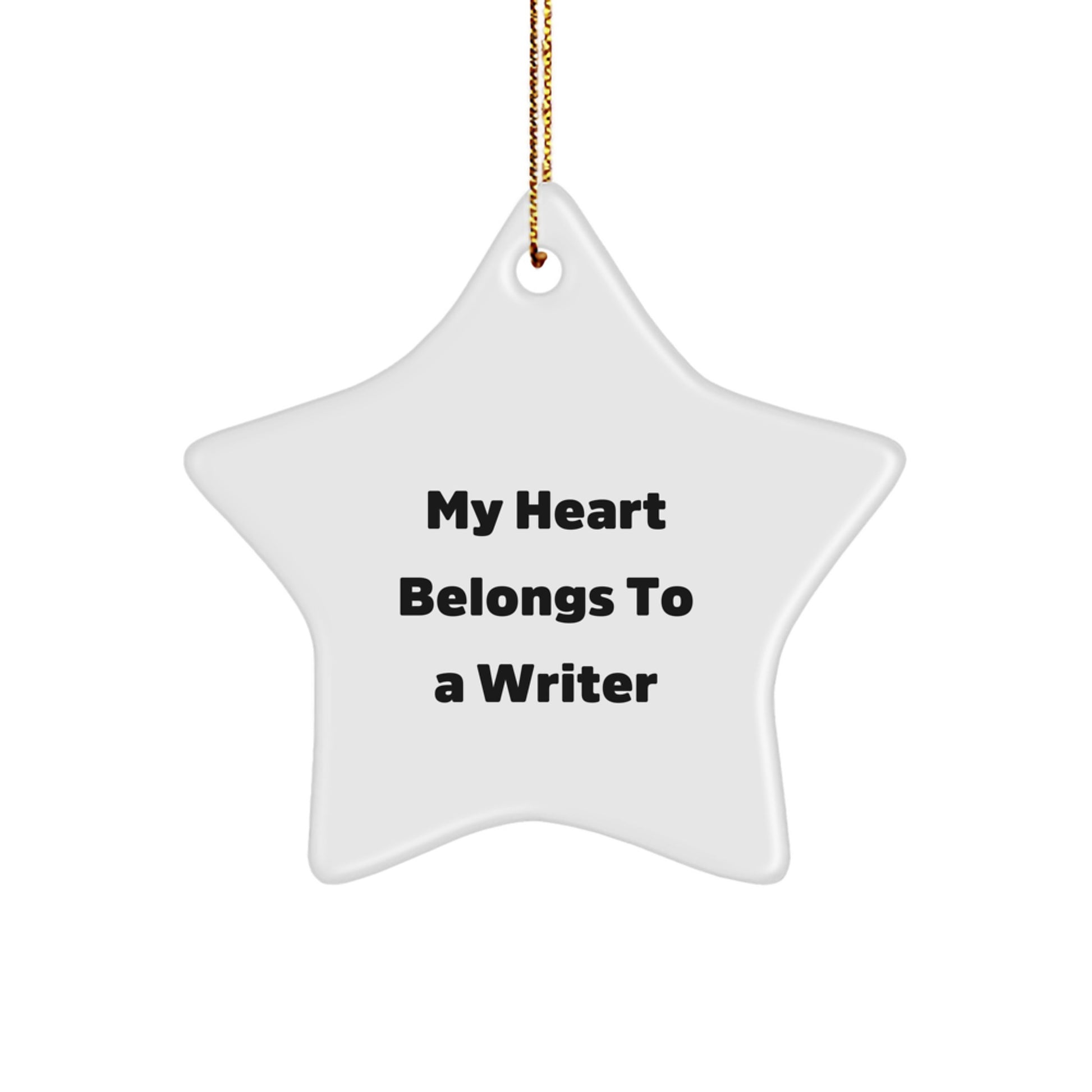 Writer's Heart Belongs to a Star: Funny Quote Ornament, Gifts for Writers, Friends, and Family, Christmas Decor - Image 1